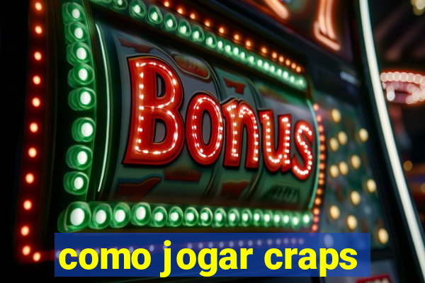 como jogar craps